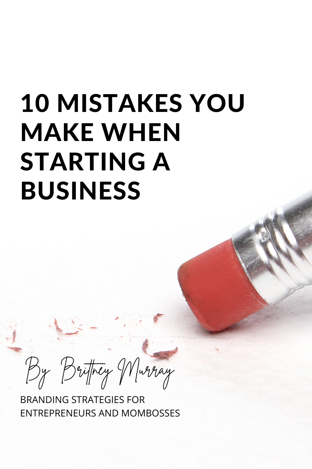 10 Mistakes you make when starting a business